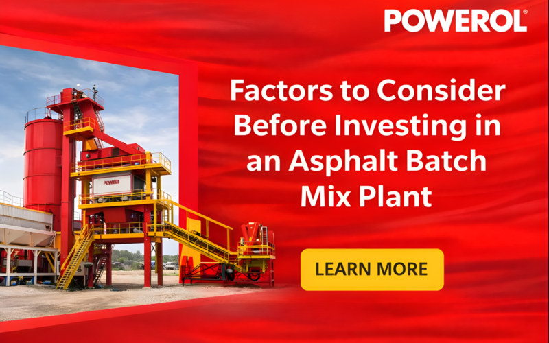 Factors to Consider Before Investing in an Asphalt Batch Mix Plant