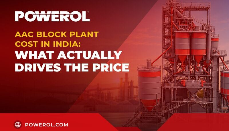 AAC Block Plant Cost in India: What Drives the Price
